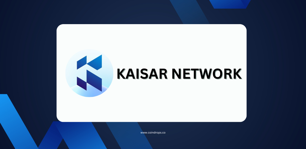 Kaisar Network Airdrop