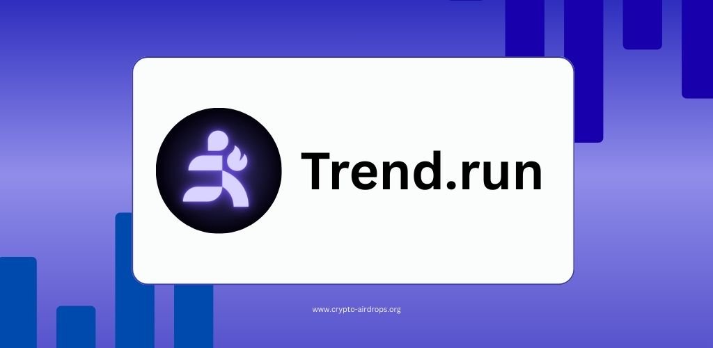 Trend.run Airdrop